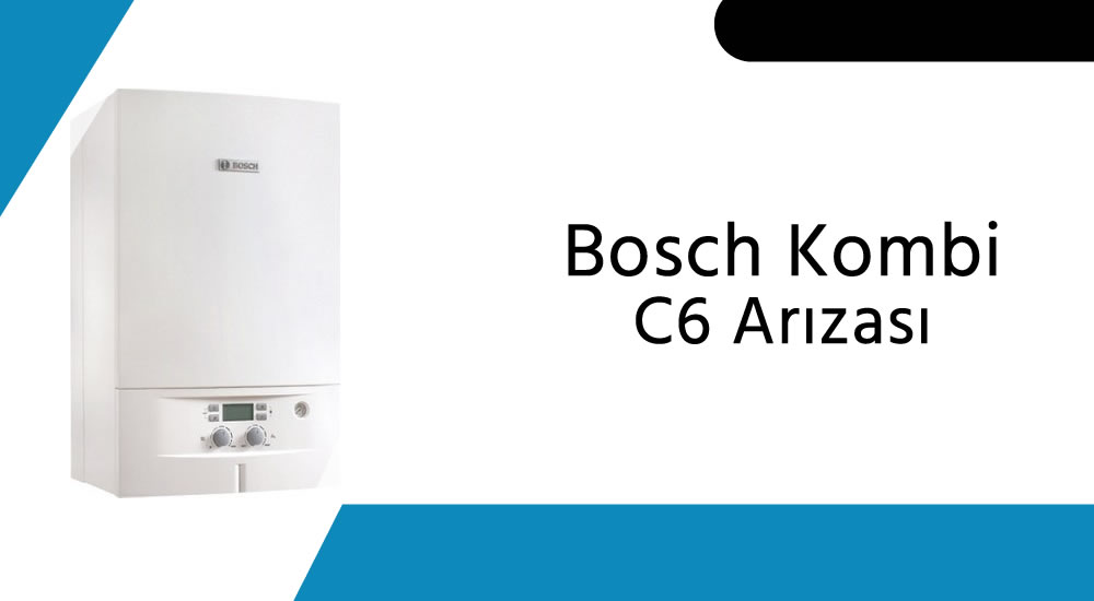 Bosch Kombi C6 Arızası