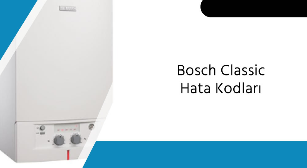 Bosch Classic Hata Kodları
